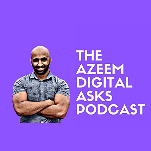 Azeem Digital Asks